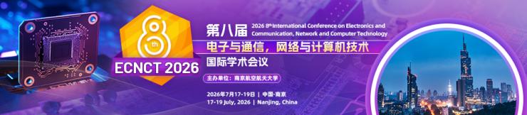 D:/1.hhm/2026年-7月份/ECNCT 2025/4.上線/7月份南京-ECNCT 2026-一輪上線-何惠淼/圖片/7月南京-ECNCT-2026-學(xué)術(shù)會議云.jpg7月南京-ECNCT-2026-學(xué)術(shù)會議云